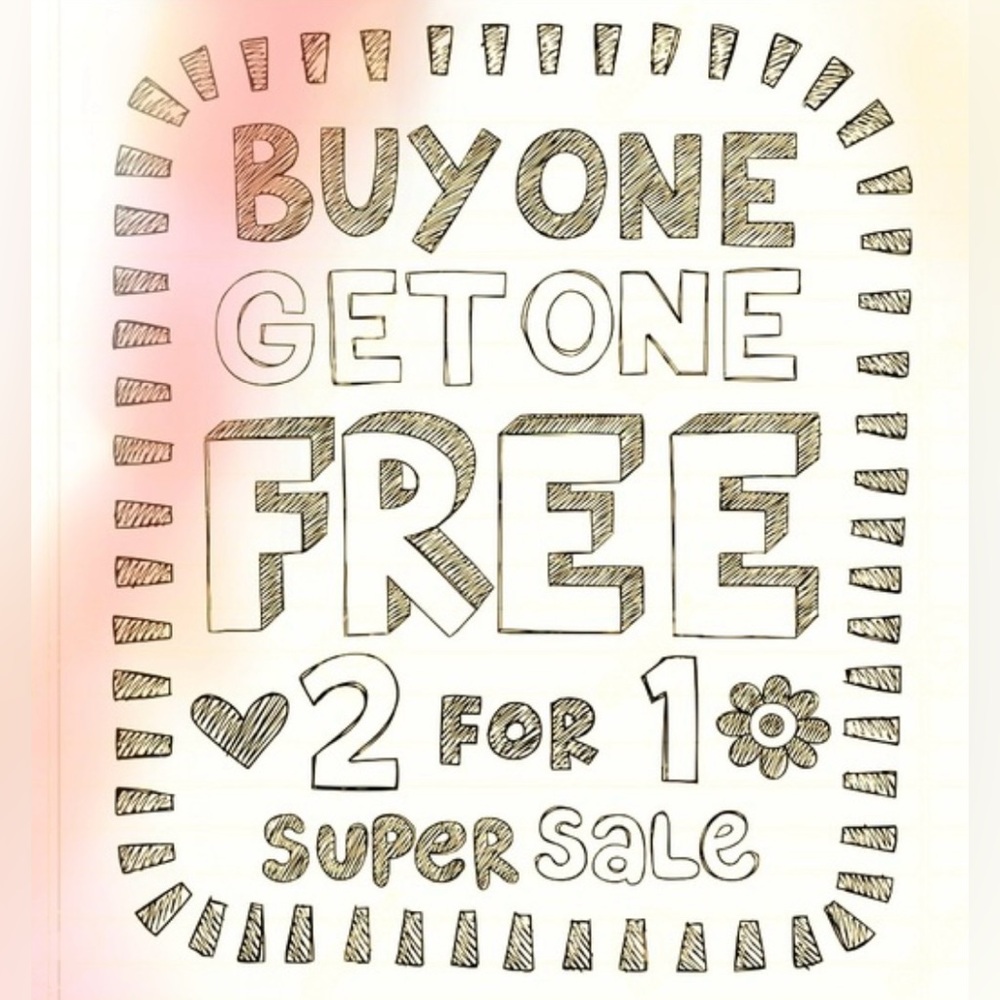 BUY ONE GET ONE FREEE DEAL!!!